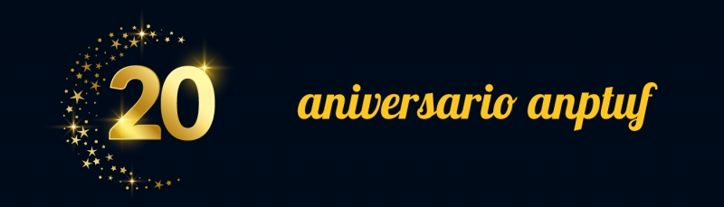 20&ordm; Aniversario ANPTUF