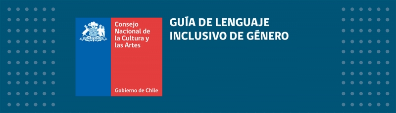 Lenguaje Inclusivo de G&eacute;nero